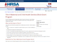The Title V Maternal and Child Health Block Grant Program is the nation’s oldest federal-state partnership. It aims to improve the health and well-being of women (particularly mothers) and children.