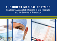 Direct Medical Costs of Healthcare-Associated Infections in US Hospitals and the Benefits of Prevention