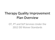DDSD Quality Assurance/Quality Improvement Webinar