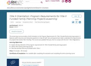 Title X Orientation: Program Requirements for Title X Funded Family Planning Projects eLearning