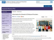 The focus of this Center for Disease Control and Prevention webpage is Influenza (flu) information for schools and childcare providers.